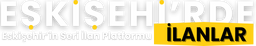 Eskisehir ilanlar